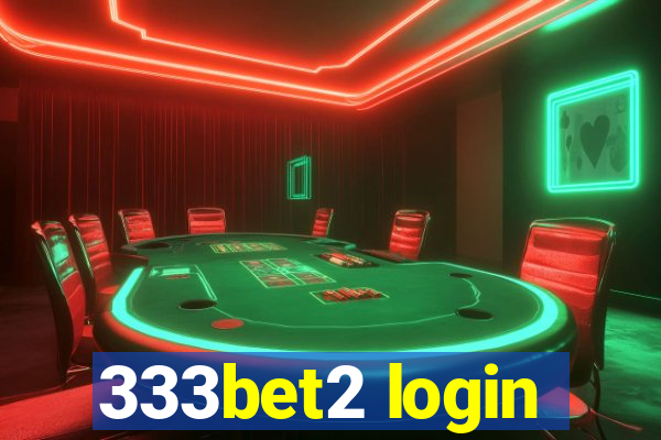 333bet2 login